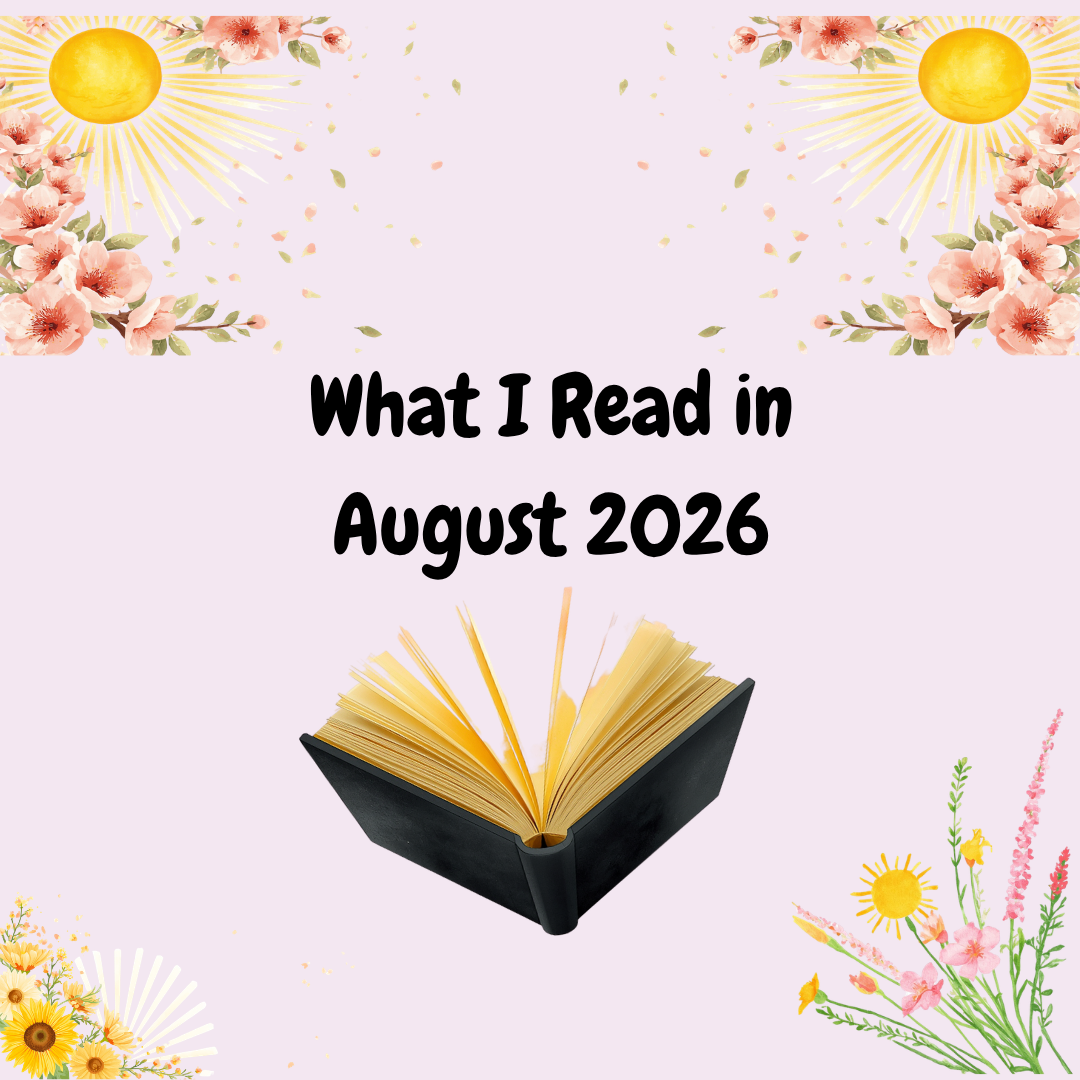 🏵 What I Read in August 2026
