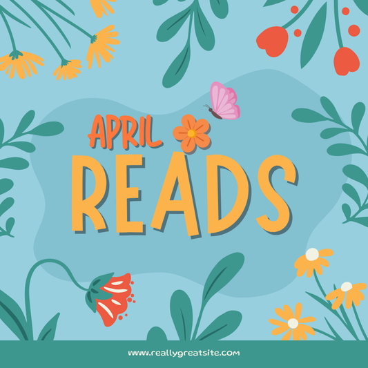 🌻 What I Read In April 2026